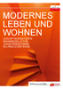 Das Handbuch Modernes Leben und Wohnen beschreibt 21 zukunftsorientierte Wohnmodelle für junge Erwachsene im ländlichen Raum